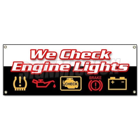 Signmission WE CHECK ENGINE LIGHTS BANNER SIGN repair automotive mechanic sensor maintenance B-We Check Engine Lights